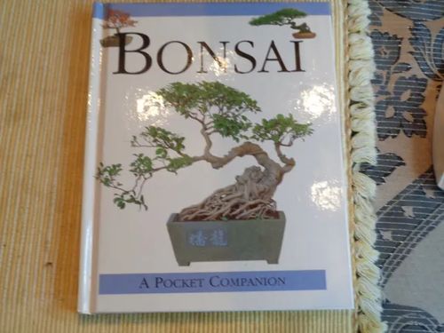 Bonsai A Pocket Companion | Tomin antikvariaatti | Osta Antikvaarista - Kirjakauppa verkossa