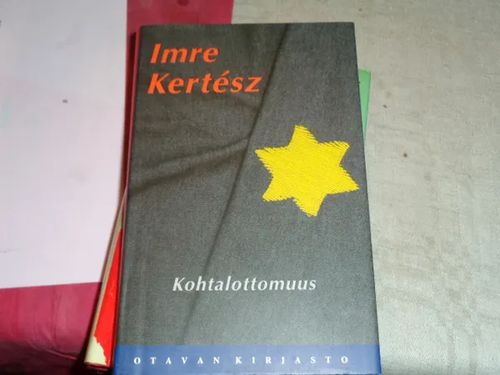Kohtalottomuus - Kertesz Imre | Tomin antikvariaatti | Osta Antikvaarista - Kirjakauppa verkossa