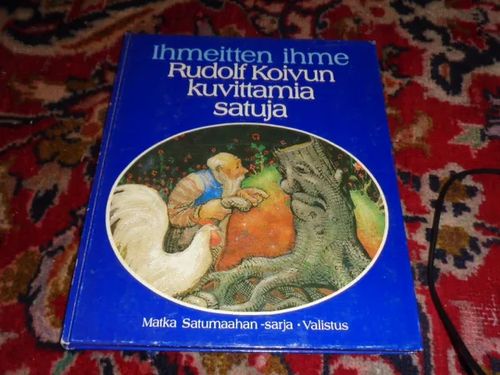 Ihmeitten ihme.Rudolf Koivun kuvittamia satuja - Hellen I, Koivu R, Mäenpää J, Paloheimo O, Roine, R | Tomin antikvariaatti | Osta Antikvaarista - Kirjakauppa verkossa