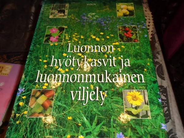 Luonnon hyötykasvit ja luonnonmukainen viljely | Tomin antikvariaatti | Osta Antikvaarista - Kirjakauppa verkossa