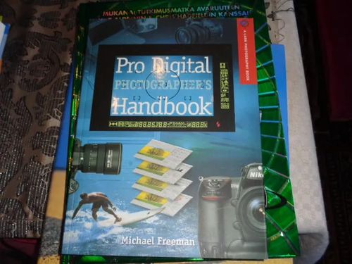 pro digital photographer's handbook - Freeman, Michael | Tomin antikvariaatti | Osta Antikvaarista - Kirjakauppa verkossa