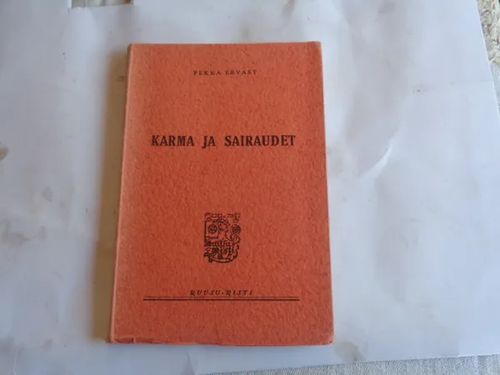 Karma ja sairaudet - Ervast Pekka | Tomin antikvariaatti | Osta Antikvaarista - Kirjakauppa verkossa
