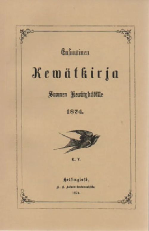 Ensimmäinen kevätkirja Suomen kevätyhtiöille | Antikvaari Kirja- ja Lehtilinna / Raimo Kreivi | Osta Antikvaarista - Kirjakauppa verkossa