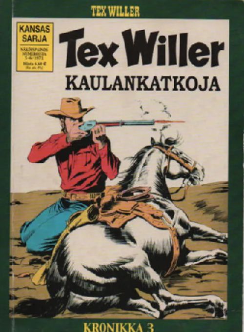 Tex Willer kronikka 03 - Kaulankatkoja | Antikvaari Kirja- ja Lehtilinna / Raimo Kreivi | Osta Antikvaarista - Kirjakauppa verkossa