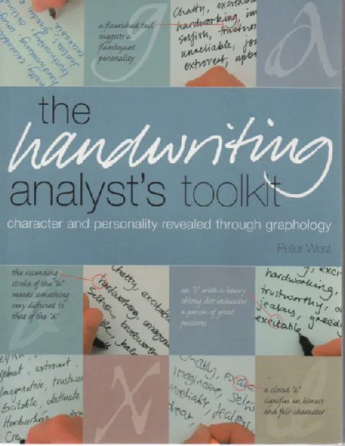 The Handwriting analyst`s toolkit - West Peter | Antikvaari Kirja- ja Lehtilinna / Raimo Kreivi | Osta Antikvaarista - Kirjakauppa verkossa