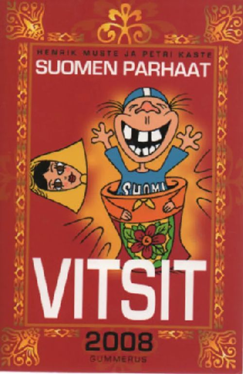 Suomen parhaat vitsit 2008 - Muste, Henrik-Kaste, Petri | Antikvaari Kirja-  ja Lehtilinna / Raimo Kreivi |