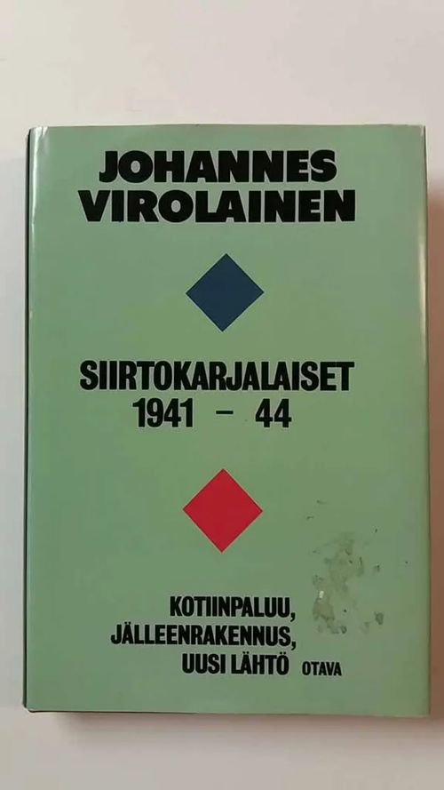 Siirtokarjalaiset 1941-1944 - Virolainen Johannes | Antikvaari Kirja- ja Lehtilinna / Raimo Kreivi | Osta Antikvaarista - Kirjakauppa verkossa