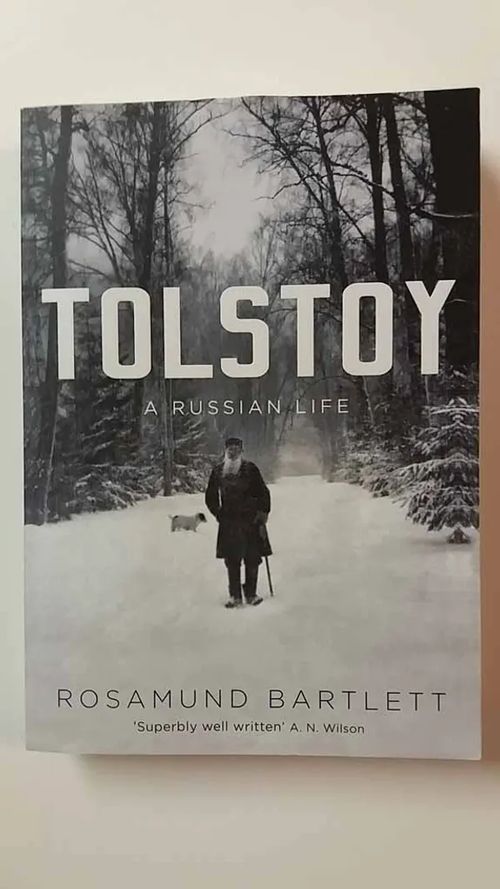 Tolstoy- A Russian Life - Bartlett Rosamund | Antikvaari Kirja- ja Lehtilinna / Raimo Kreivi | Osta Antikvaarista - Kirjakauppa verkossa