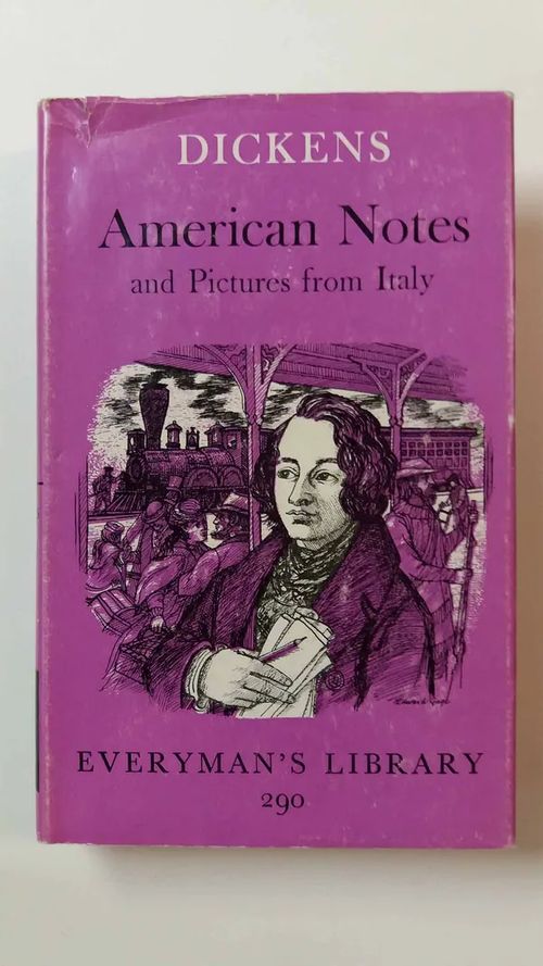 American Notes Pictures from Italy - Dickens Charles | Antikvaari Kirja- ja Lehtilinna / Raimo Kreivi | Osta Antikvaarista - Kirjakauppa verkossa