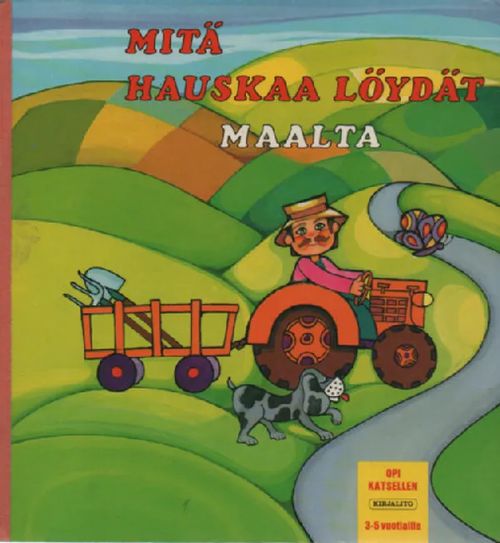 Mitä hauskaa löydät maalta | Antikvaari Kirja- ja Lehtilinna / Raimo Kreivi | Osta Antikvaarista - Kirjakauppa verkossa