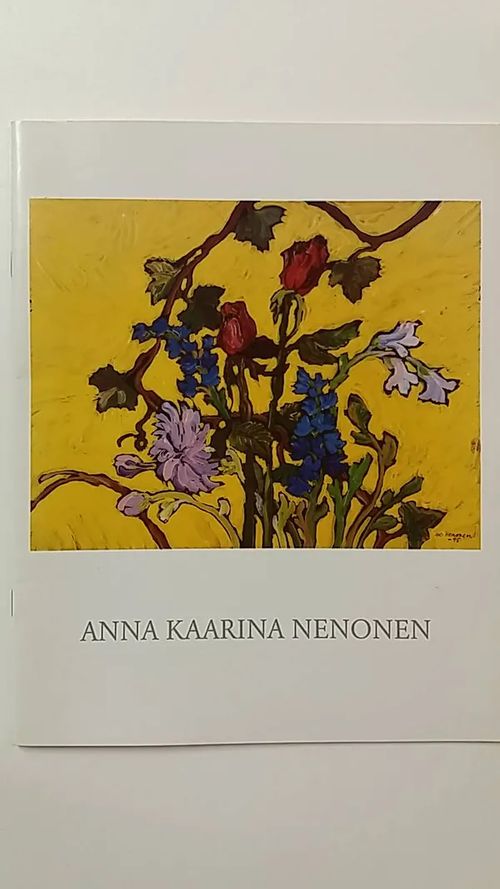 Anna Kaarina Nenonen - Salminen Anja | Antikvaari Kirja- ja Lehtilinna / Raimo Kreivi | Osta Antikvaarista - Kirjakauppa verkossa