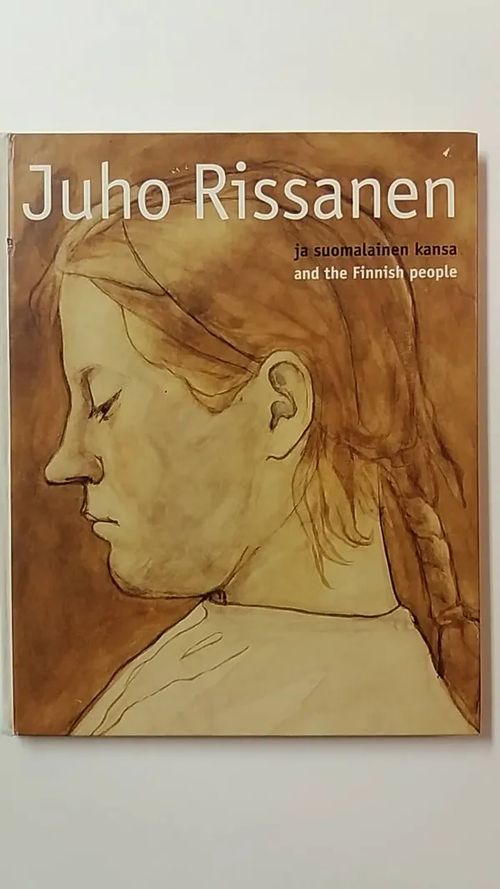 Juho Rissanen ja suomalainen kansa - and the Finnish people | Antikvaari Kirja- ja Lehtilinna / Raimo Kreivi | Osta Antikvaarista - Kirjakauppa verkossa