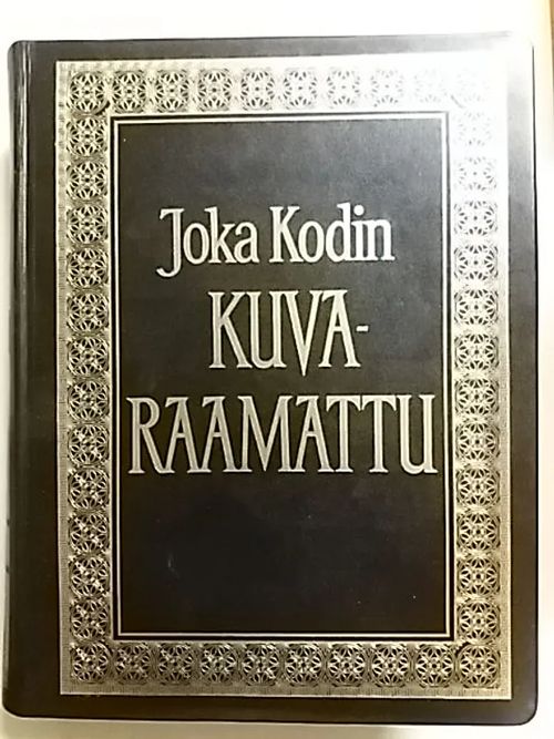 Joka Kodin Kuvaraamattu kuvitettu tunnettujen mestareitten maalauksilla sekä valokuvilla | Antikvaari Kirja- ja Lehtilinna / Raimo Kreivi | Osta Antikvaarista - Kirjakauppa verkossa