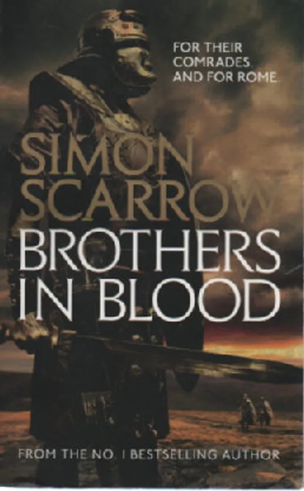 Brothers in Blood - Scarrow Simon | Antikvaari Kirja- ja Lehtilinna / Raimo Kreivi | Osta Antikvaarista - Kirjakauppa verkossa