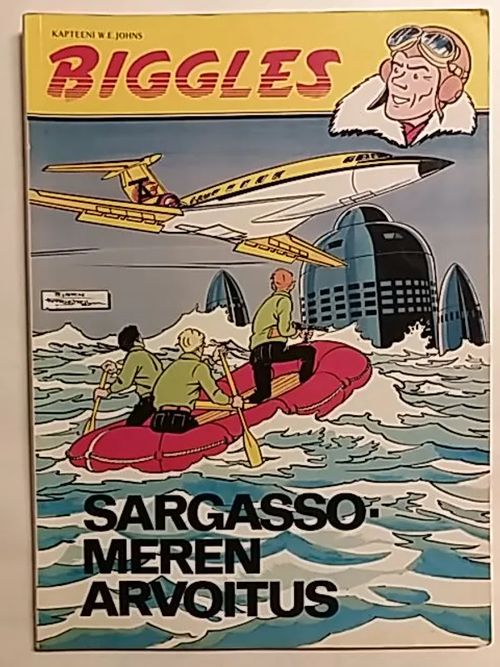 Biggles - Sargassomeren Arvoitus | Antikvaari Kirja- ja Lehtilinna / Raimo Kreivi | Osta Antikvaarista - Kirjakauppa verkossa