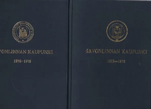 Savonlinnan kaupungin historia II-III - Saarenheimo Mikko - Olli Vehviläinen | Antikvaari Kirja- ja Lehtilinna / Raimo Kreivi | Osta Antikvaarista - Kirjakauppa verkossa