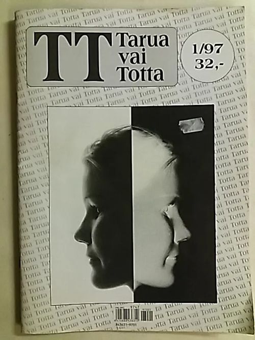 TT Tarua vai Totta 1997 - 01 | Antikvaari Kirja- ja Lehtilinna / Raimo Kreivi | Osta Antikvaarista - Kirjakauppa verkossa