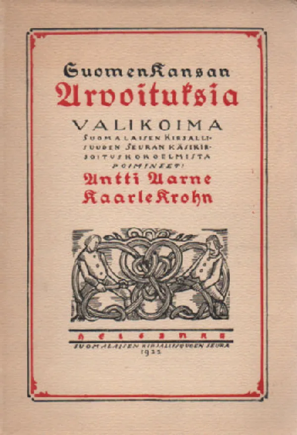 Suomen Kansan Arvoituksia - Aarne A. & Krohn K. toim. | Antikvaari Kirja- ja Lehtilinna / Raimo Kreivi | Osta Antikvaarista - Kirjakauppa verkossa