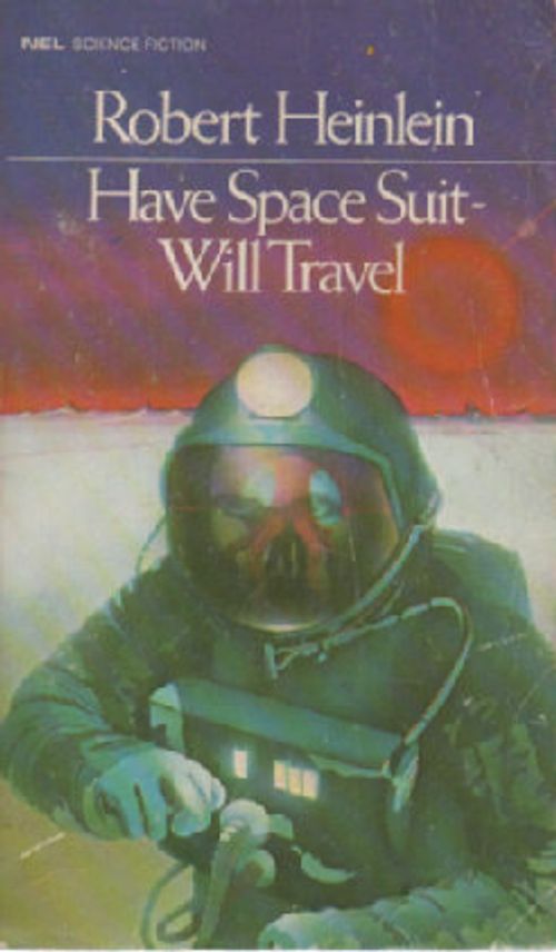 Have Space Suit - Will Travel - Heinlein Robert | Antikvaari Kirja- ja Lehtilinna / Raimo Kreivi | Osta Antikvaarista - Kirjakauppa verkossa