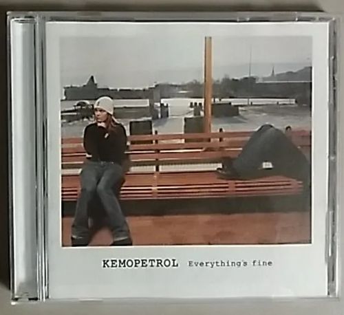 Kemopetrol - Everything?s fine | Antikvaari Kirja- ja Lehtilinna / Raimo Kreivi | Osta Antikvaarista - Kirjakauppa verkossa