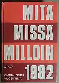 Tuotekuva MITÄ - MISSÄ - MILLOIN 1982.