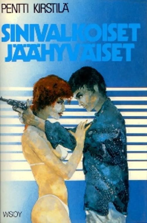 Sinivalkoiset jäähyväiset - Kirstilä Pentti | Salpakirja Oy | Osta Antikvaarista - Kirjakauppa verkossa
