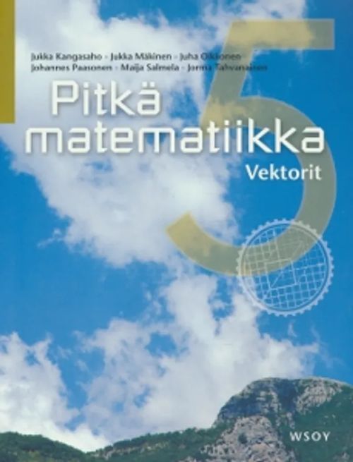 Pitkä matematiikka 5, Vektorit | Salpakirja Oy / Kirjaspotti | Osta Antikvaarista - Kirjakauppa verkossa