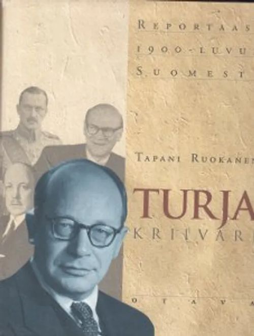 Turja Kriivari - Reportaasi 1900-luvun Suomesta - Ruokanen Tapani | Salpakirja Oy | Osta Antikvaarista - Kirjakauppa verkossa