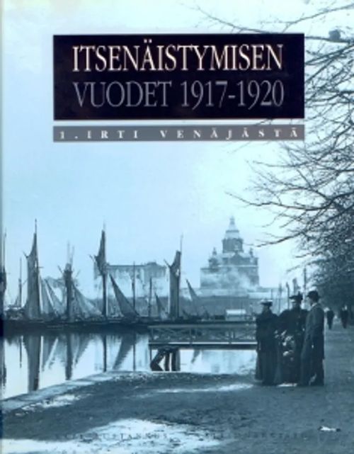 Itsenäistymisen vuodet 1917-1920 1-3 (numeroitu) - Toimk. | Salpakirja Oy / Kirjaspotti | Osta Antikvaarista - Kirjakauppa verkossa