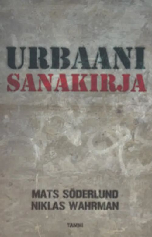 Urbaani sanakirja - Söderlund Mats Wahrman Niklas | Salpakirja Oy | Osta  Antikvaarista - Kirjakauppa verkossa