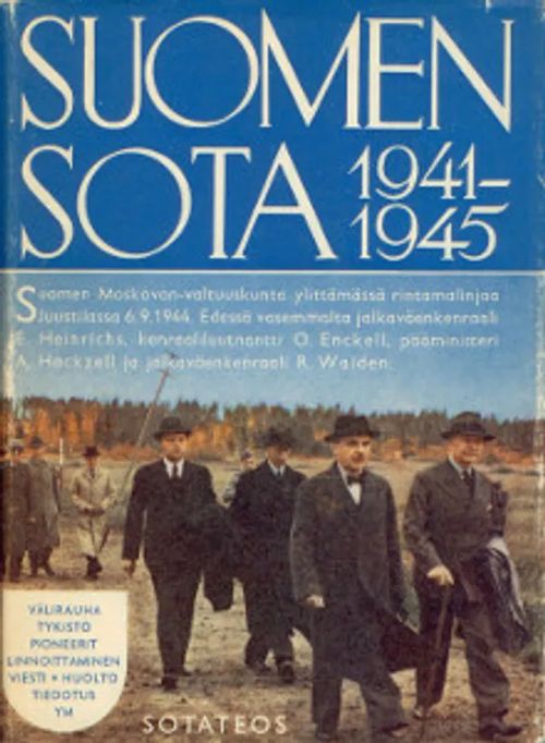 Suomen sota 1941-1945 10. Välirauha Tykistö Pioneerit Linnoittaminen Viesti Huolto Tiedotus Ym. | Salpakirja Oy / Kirjaspotti | Osta Antikvaarista - Kirjakauppa verkossa