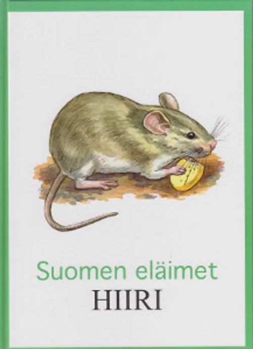 Suomen eläimet - Hiiri - Leppäniemi Jorma (toim.) | Salpakirja Oy | Osta  Antikvaarista - Kirjakauppa verkossa