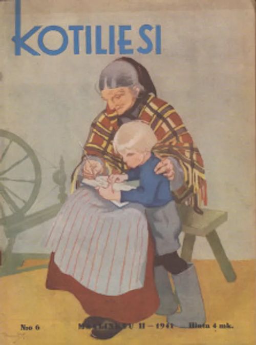 Kotiliesi N:o 6/1941 - Wiherheimo Alli (päätoim.) | Salpakirja Oy / Kirjaspotti | Osta Antikvaarista - Kirjakauppa verkossa