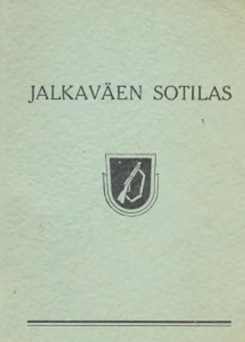 Jalkaväen sotilas | Salpakirja Oy / Kirjaspotti | Osta Antikvaarista - Kirjakauppa verkossa