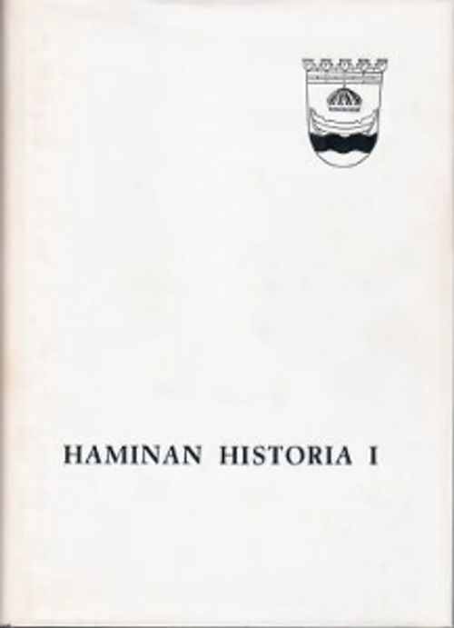 Haminan historia I - Nordenstreng Sigurd Halila Aimo | Salpakirja Oy / Kirjaspotti | Osta Antikvaarista - Kirjakauppa verkossa