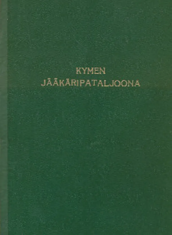 Kymen jääkäripataljoona | Salpakirja Oy / Kirjaspotti | Osta Antikvaarista - Kirjakauppa verkossa