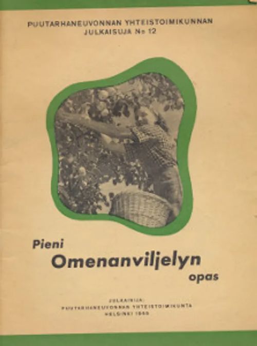 Pieni omenanviljelyn opas | Salpakirja Oy / Kirjaspotti | Osta Antikvaarista - Kirjakauppa verkossa