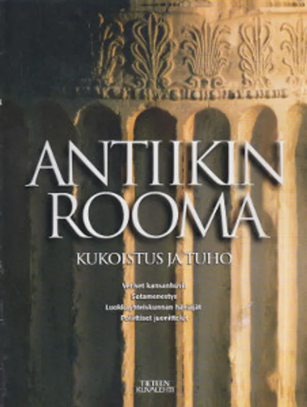 Antiikin Rooma Kukoistus ja tuho | Salpakirja Oy / Kirjaspotti | Osta Antikvaarista - Kirjakauppa verkossa