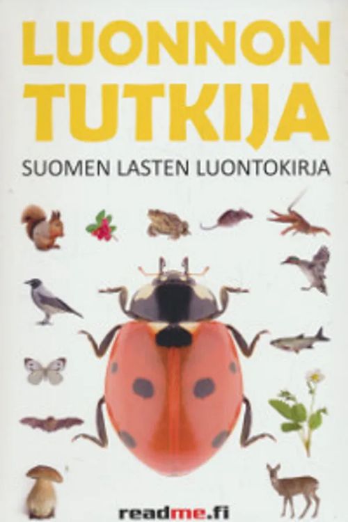 Luonnontutkija Suomen lasten luontokirja - Ovaskainen Viljami, Ovaskainen  Minna | Salpakirja Oy | Osta Antikvaarista - Kirjakauppa verkossa