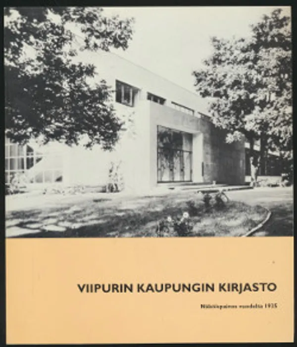 Viipurin kaupungin kirjasto Näköispainos vuodelta 1935 | Salpakirja Oy / Kirjaspotti | Osta Antikvaarista - Kirjakauppa verkossa