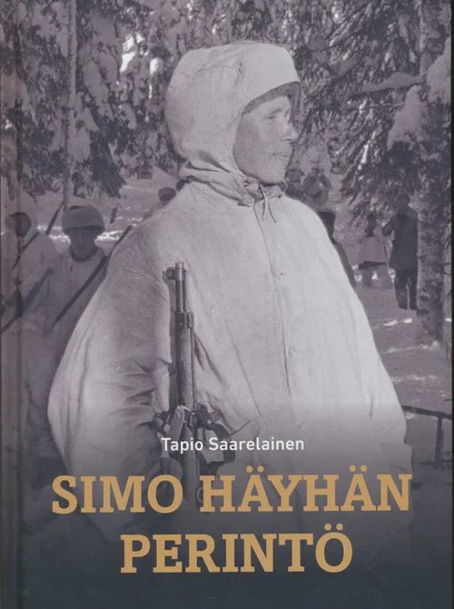 Simo Häyhän perintö - Saarelainen Tapio | Salpakirja Oy | Osta  Antikvaarista - Kirjakauppa verkossa