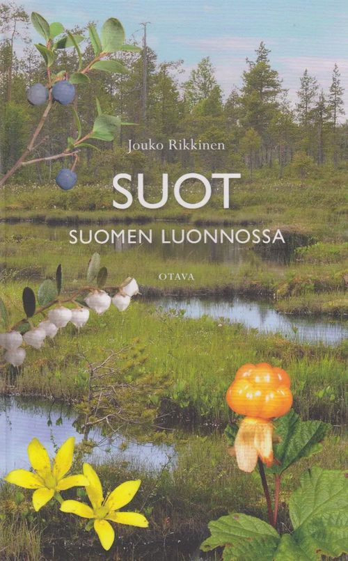 Suot Suomen luonnossa - Rikkinen Jouko | Salpakirja Oy | Osta Antikvaarista  - Kirjakauppa verkossa
