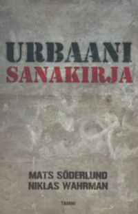 Urbaani sanakirja - Söderlund Mats Wahrman Niklas | Salpakirja Oy | Osta  Antikvaarista - Kirjakauppa verkossa