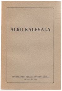 Alku-Kalevala | Salpakirja Oy | Osta Antikvaarista - Kirjakauppa verkossa