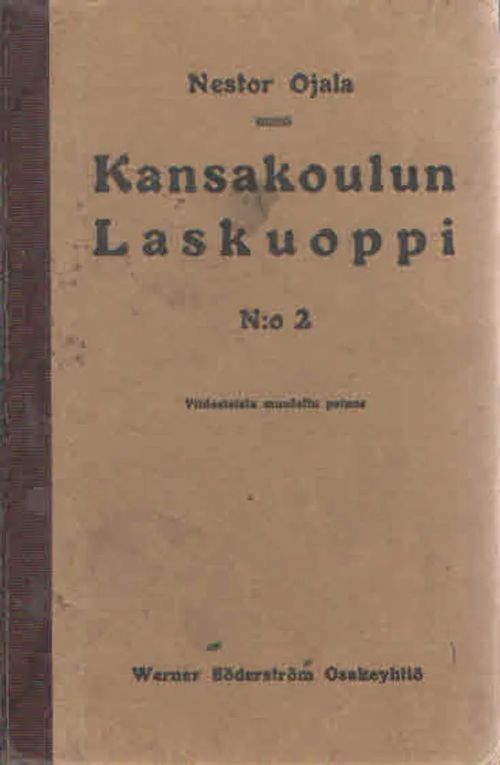 Kansakoulun laskuoppi N:o 2 - Ojala Nestori | Antikvaarinen Kirjakauppa  Kvariaatti | Osta Antikvaarista - Kirjakauppa verkossa