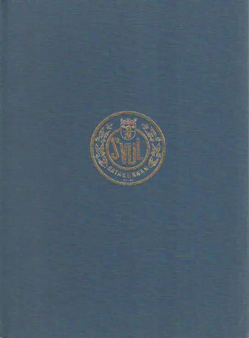 SVUL:n Satakunnan piiri 1958-1983 - Piirin historiikkitoimikunta toim. | Antikvaarinen Kirjakauppa Kvariaatti | Osta Antikvaarista - Kirjakauppa verkossa