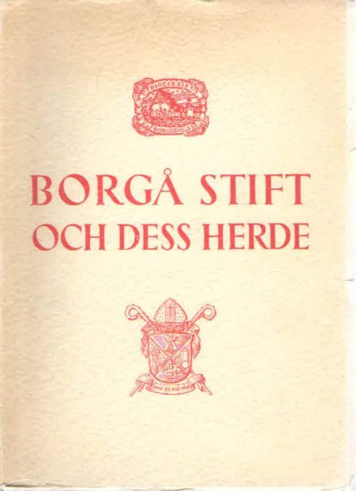 Borgå stift och dess herde | Antikvaarinen Kirjakauppa Kvariaatti | Osta Antikvaarista - Kirjakauppa verkossa