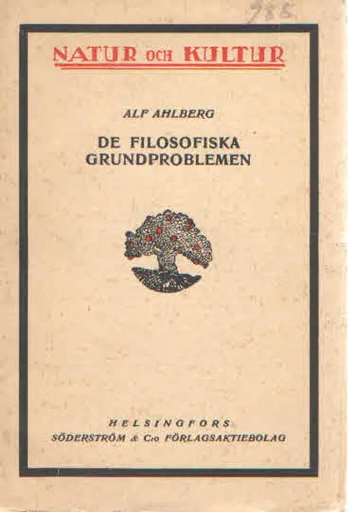 De filsofiska grundproblemen. En inledning till filosofien - Ahlberg Alf | Antikvaarinen Kirjakauppa Kvariaatti | Osta Antikvaarista - Kirjakauppa verkossa