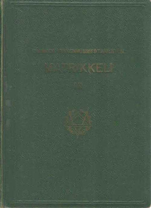 Suomen Rakennusmestariliiton matrikkeli III | Antikvaarinen Kirjakauppa Kvariaatti | Osta Antikvaarista - Kirjakauppa verkossa