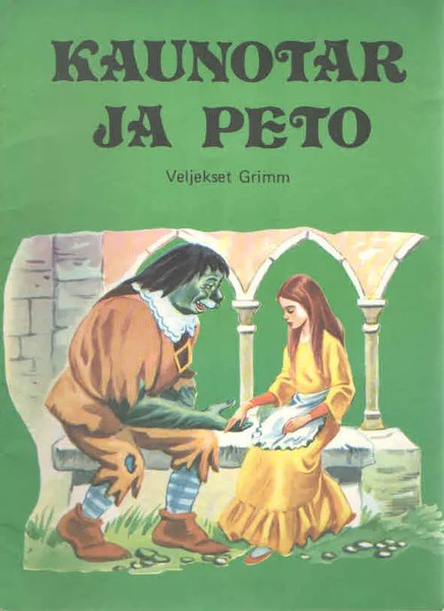 Kaunotar ja peto - Veljekset Grimm | Antikvaarinen Kirjakauppa Kvariaatti | Osta Antikvaarista - Kirjakauppa verkossa